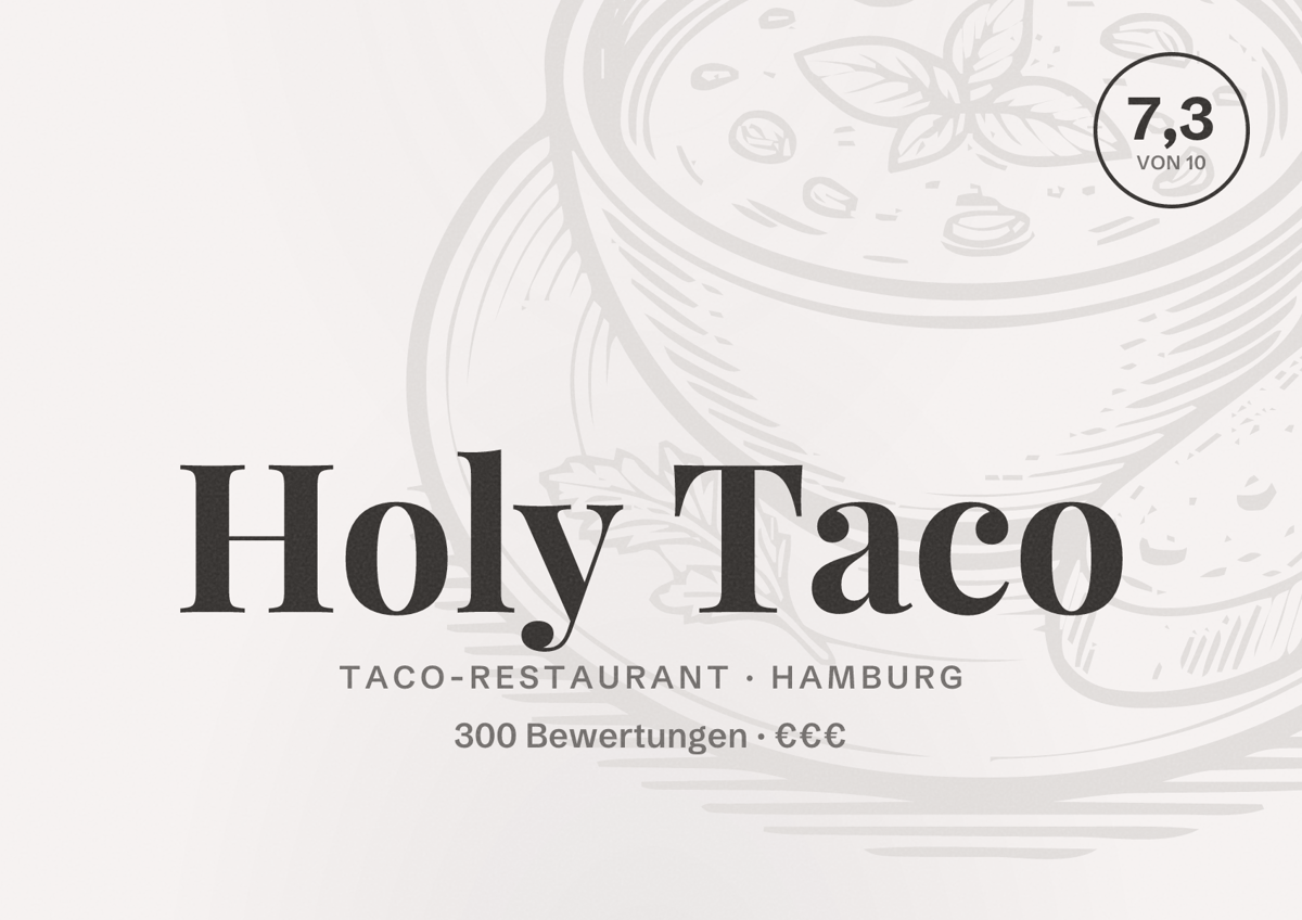 Illustriertes Poster von Holy Taco, Taco-Restaurant in Hamburg: Bewertung 7,3 von 10 aus 300 Bewertungen, Preisniveau €€€