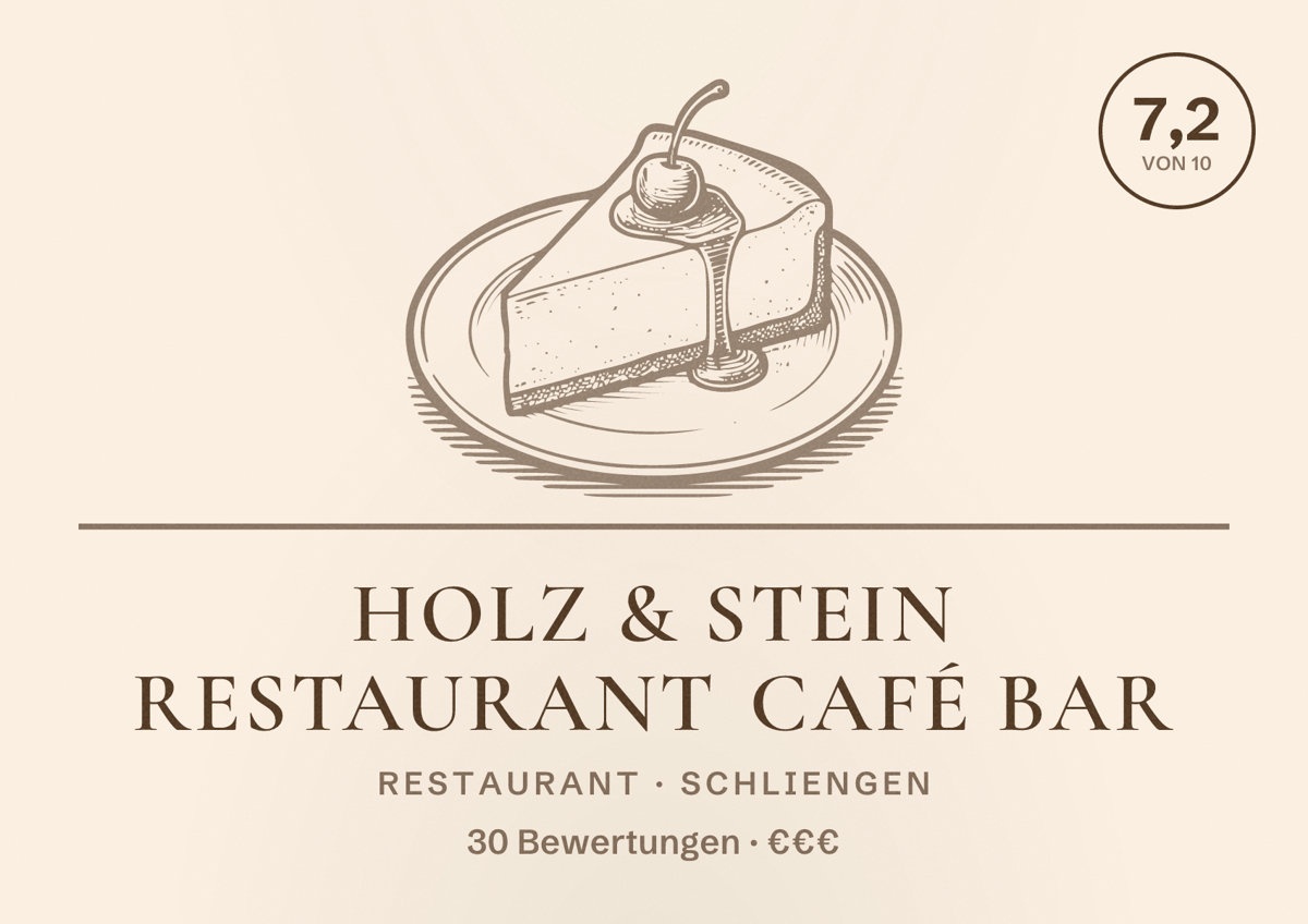 Illustriertes Poster von Holz & Stein Restaurant Café Bar, Restaurant in Schliengen: Bewertung 7,2 von 10 aus 30 Bewertungen, Preisniveau €€€
