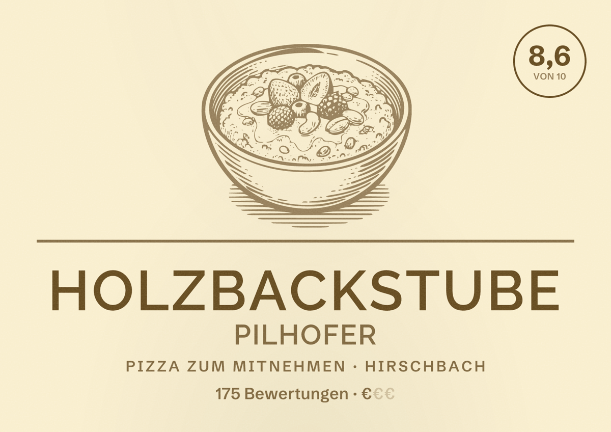 Illustriertes Poster von Holzbackstube Pilhofer, Pizza zum Mitnehmen in Hirschbach: Bewertung 8,6 von 10 aus 175 Bewertungen, Preisniveau €