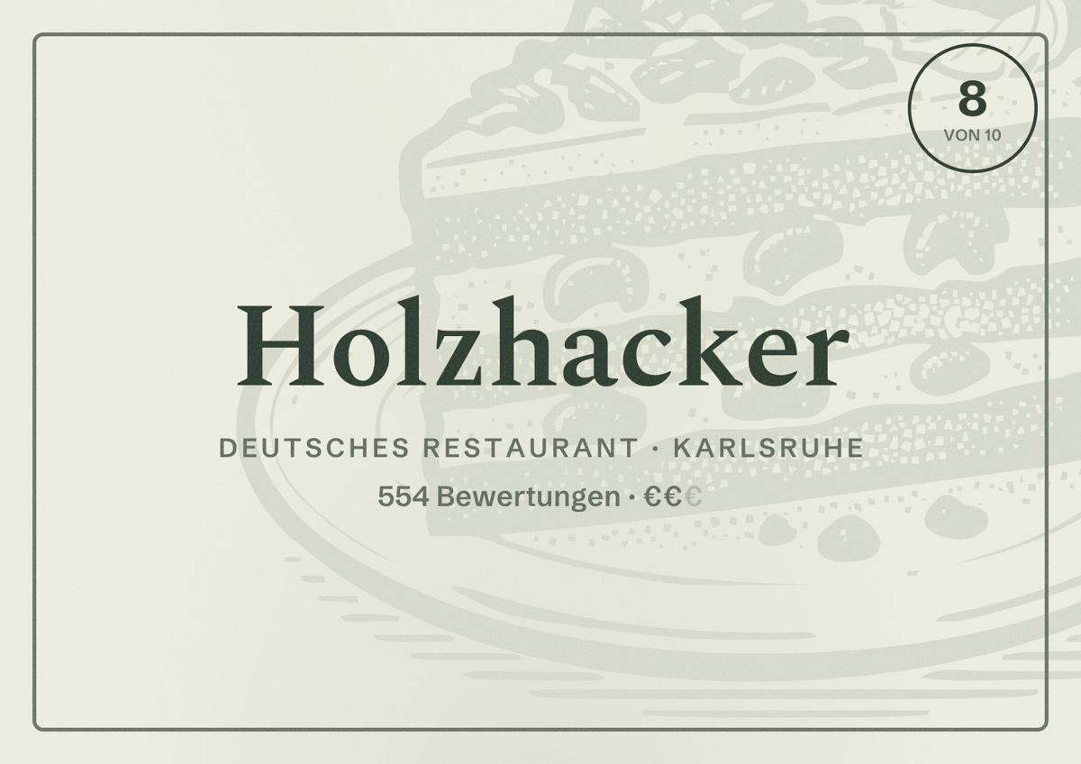 Illustriertes Poster von Holzhacker, Deutsches Restaurant in Karlsruhe: Bewertung 8 von 10 aus 554 Bewertungen, Preisniveau €€