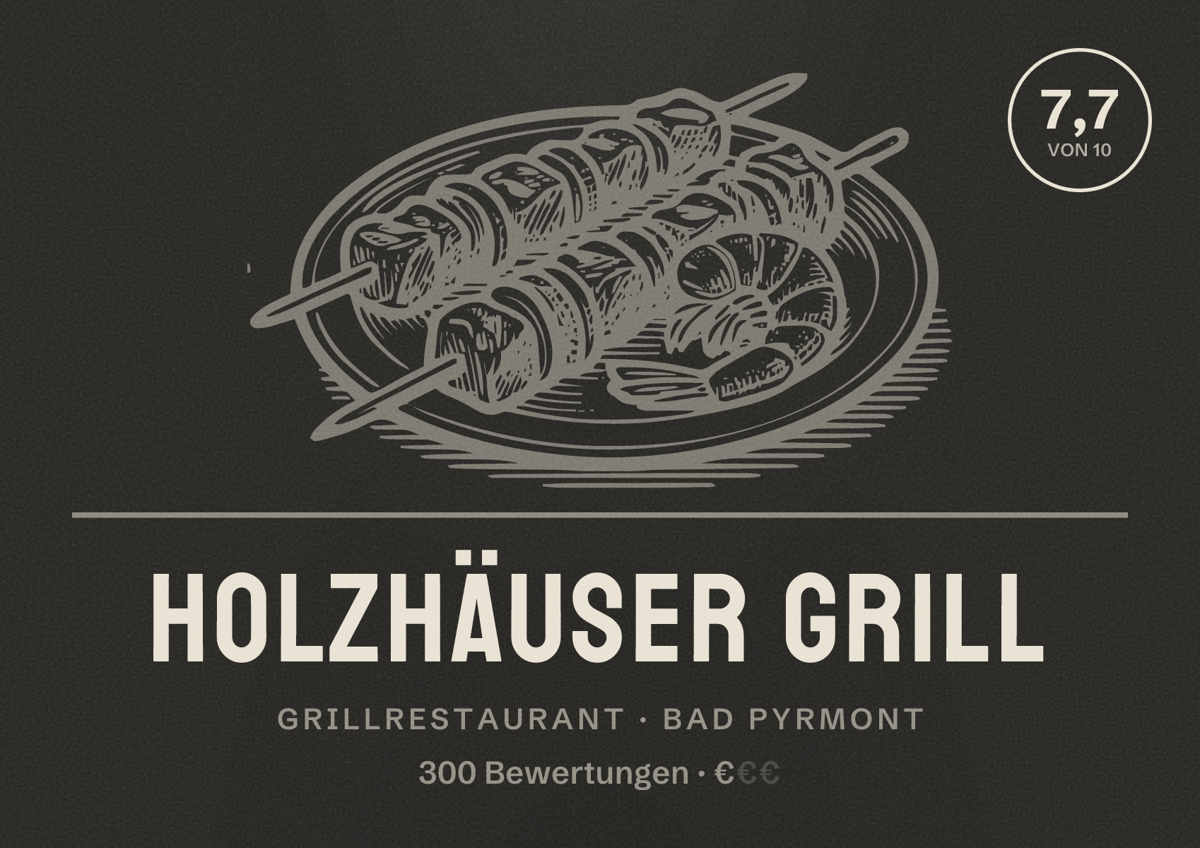 Illustriertes Poster von Holzhäuser Grill, Grillrestaurant in Bad Pyrmont: Bewertung 7,7 von 10 aus 300 Bewertungen, Preisniveau €
