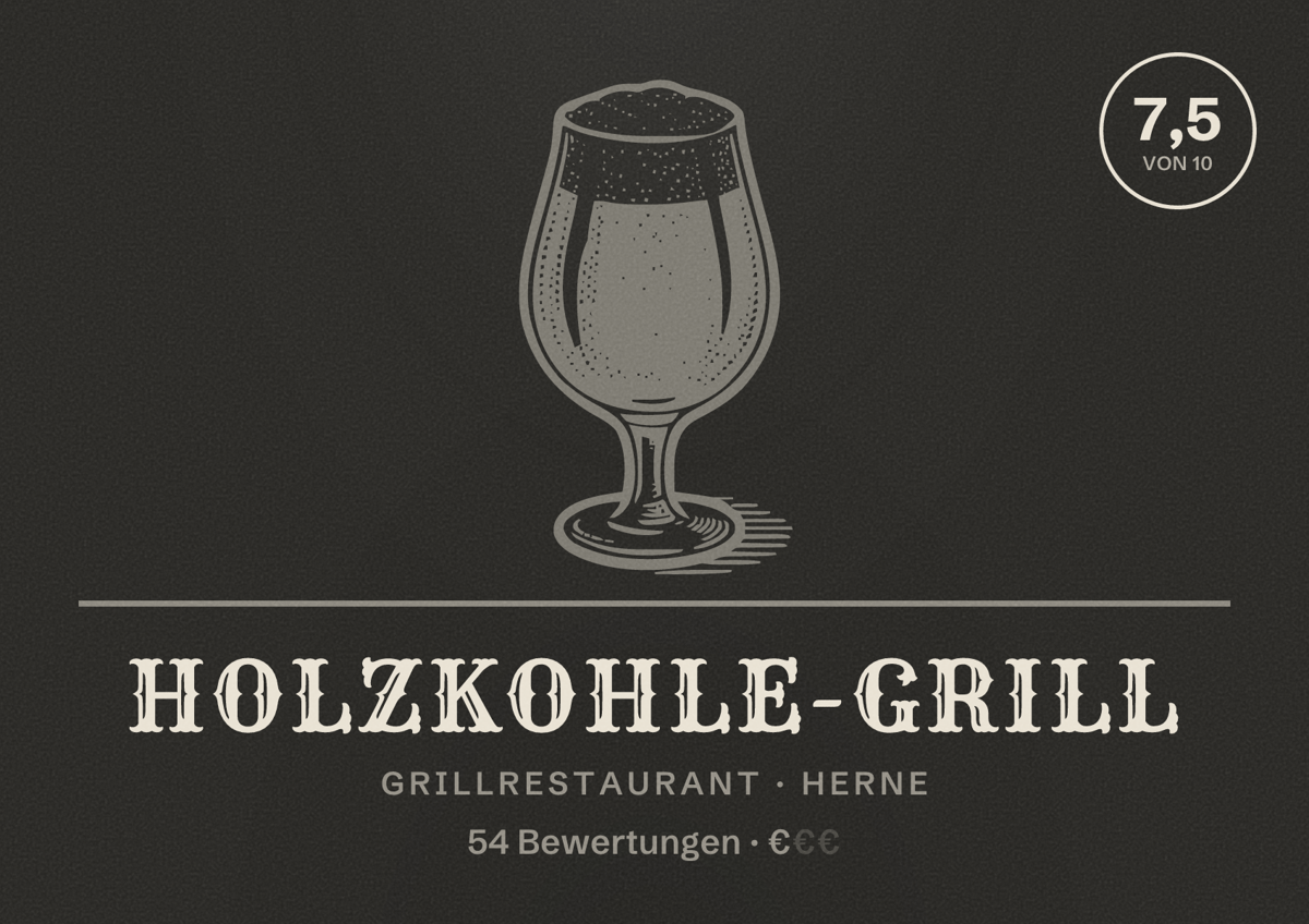 Illustriertes Poster von Holzkohle-Grill, Grillrestaurant in Herne: Bewertung 7,5 von 10 aus 54 Bewertungen, Preisniveau €