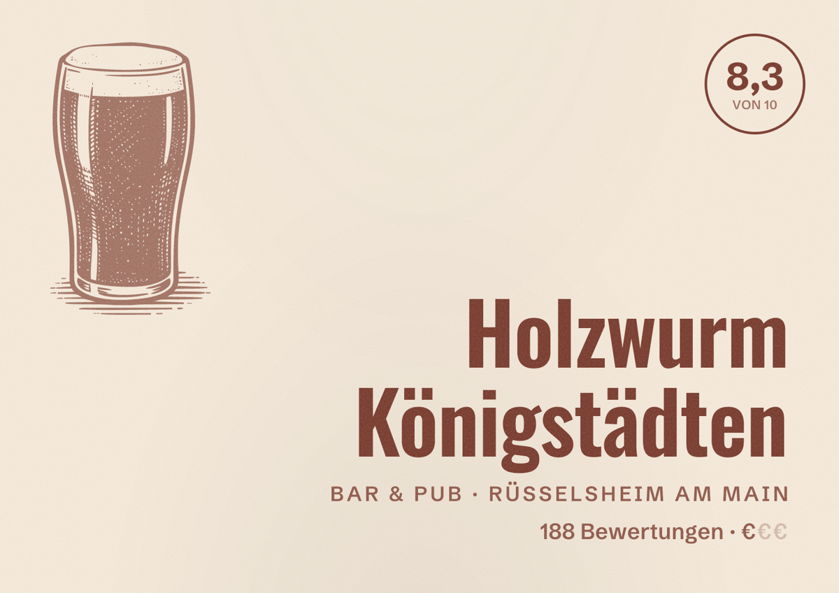 Illustriertes Poster von Holzwurm Königstädten, Bar & Pub in Rüsselsheim am Main: Bewertung 8,3 von 10 aus 188 Bewertungen, Preisniveau €