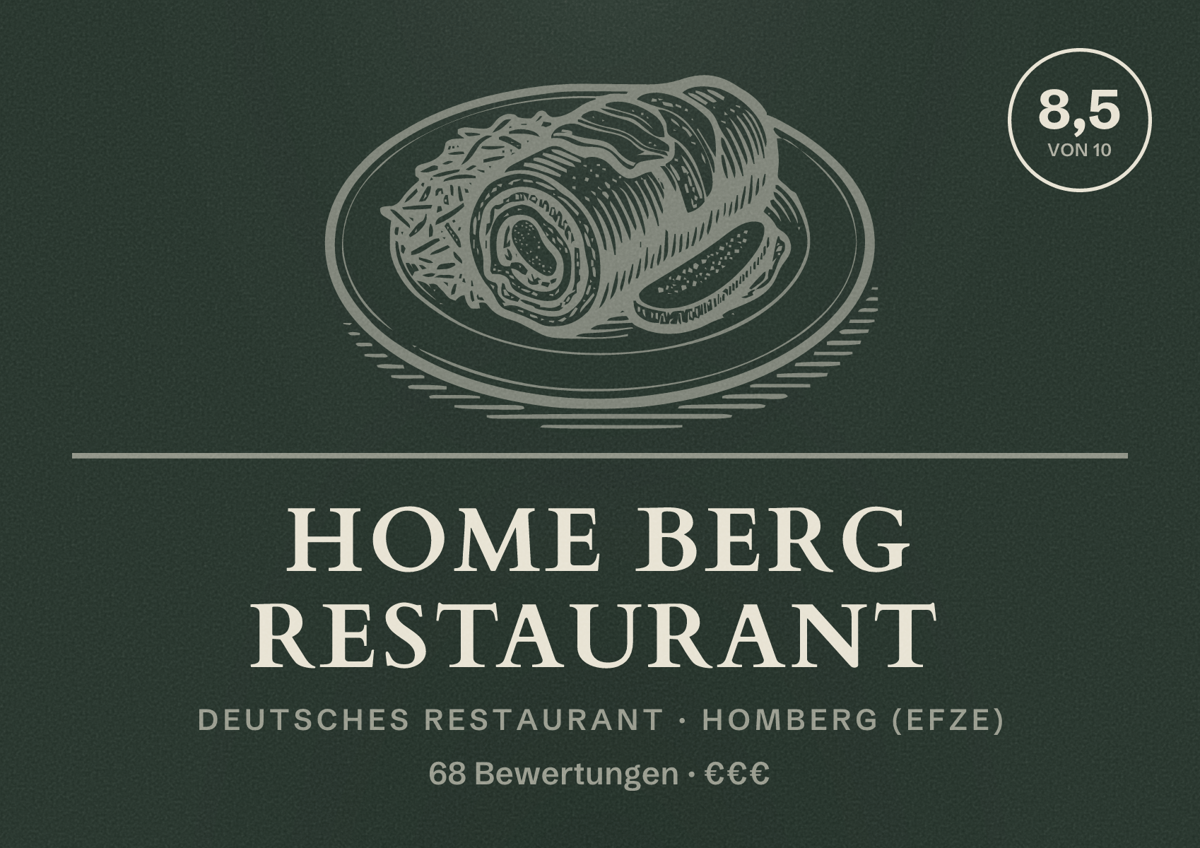 Illustriertes Poster von Home Berg Restaurant, Deutsches Restaurant in Homberg (Efze): Bewertung 8,5 von 10 aus 68 Bewertungen, Preisniveau €€€