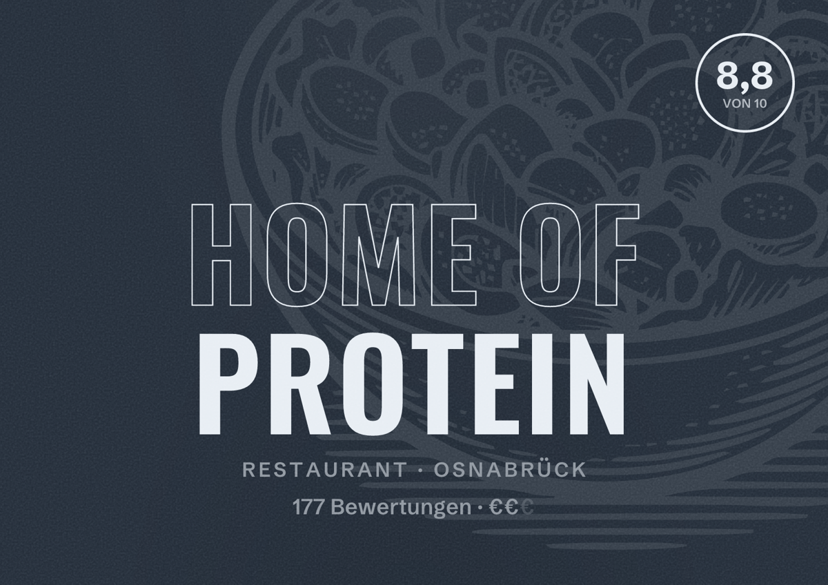Illustriertes Poster von Home of Protein, Restaurant in Osnabrück: Bewertung 8,8 von 10 aus 177 Bewertungen, Preisniveau €€