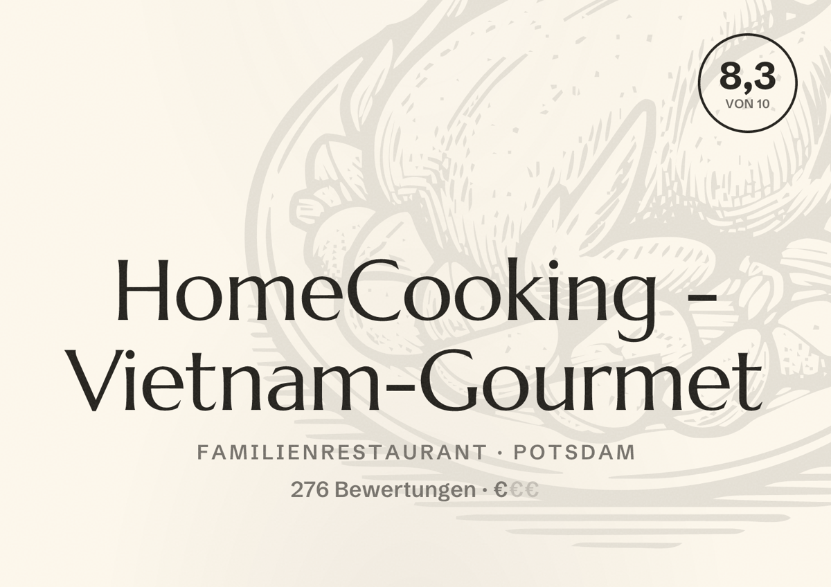Illustriertes Poster von HomeCooking - Vietnam-Gourmet, Familienrestaurant in Potsdam: Bewertung 8,3 von 10 aus 276 Bewertungen, Preisniveau €