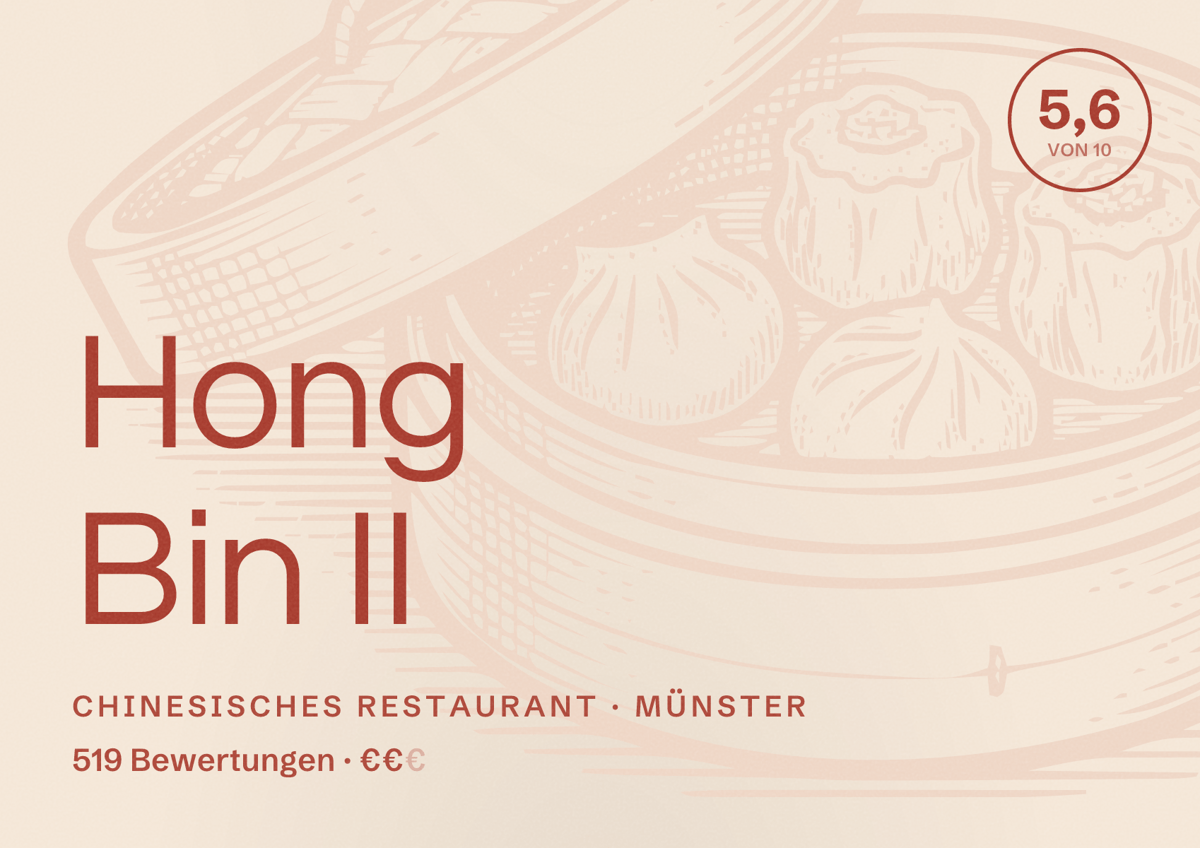 Illustriertes Poster von Hong Bin II, Chinesisches Restaurant in Münster: Bewertung 5,6 von 10 aus 519 Bewertungen, Preisniveau €€