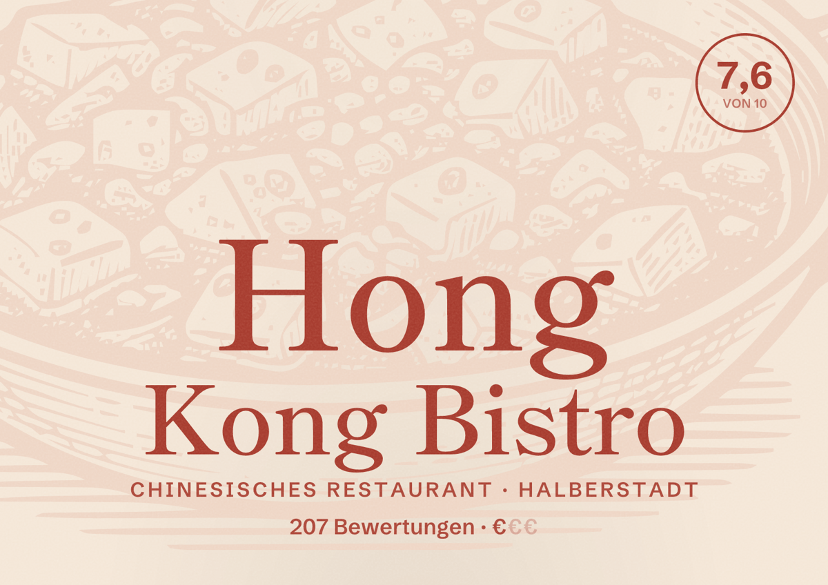 Illustriertes Poster von Hong Kong Bistro, Chinesisches Restaurant in Halberstadt: Bewertung 7,6 von 10 aus 207 Bewertungen, Preisniveau €