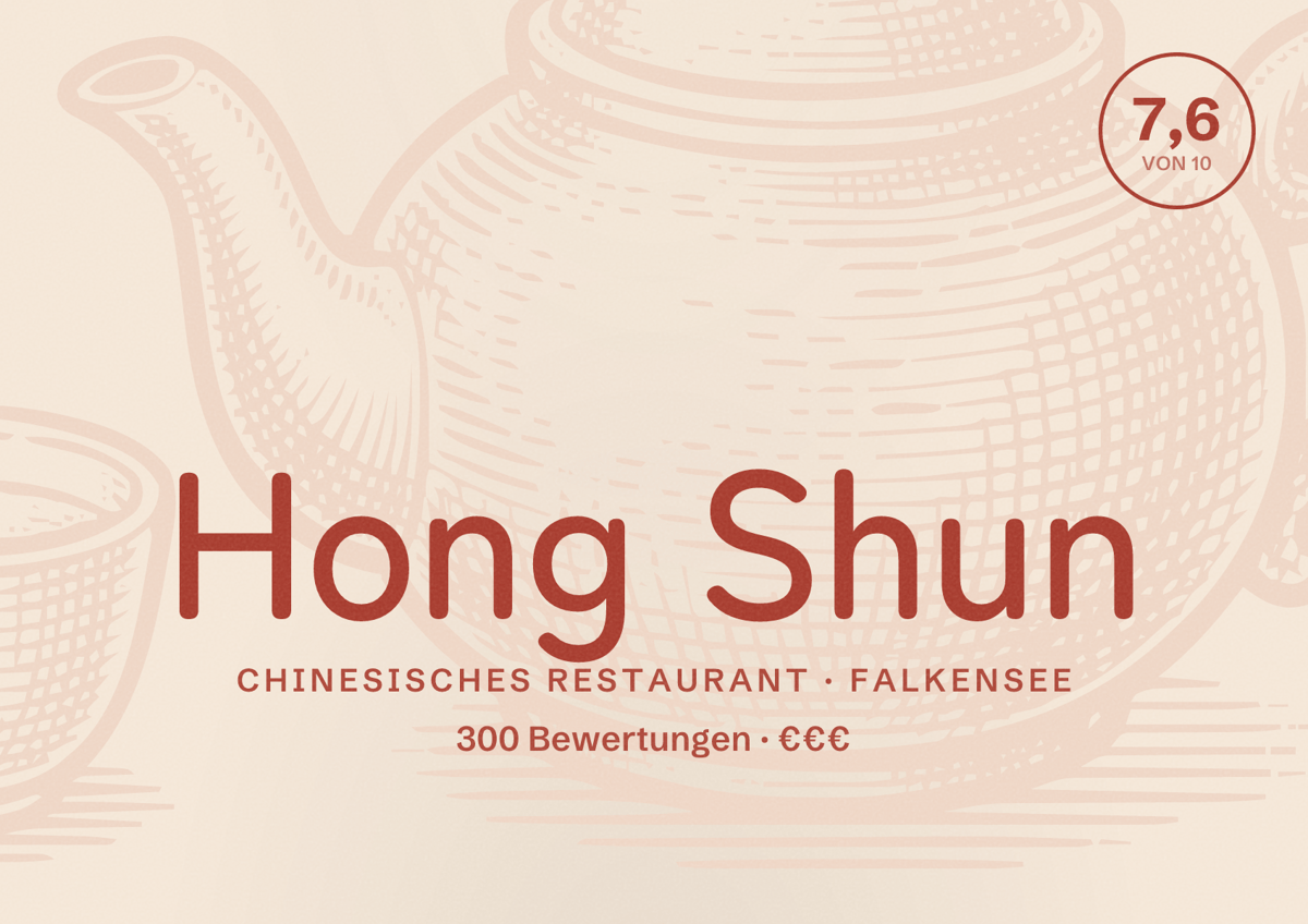 Illustriertes Poster von Hong Shun, Chinesisches Restaurant in Falkensee: Bewertung 7,6 von 10 aus 300 Bewertungen, Preisniveau €€€