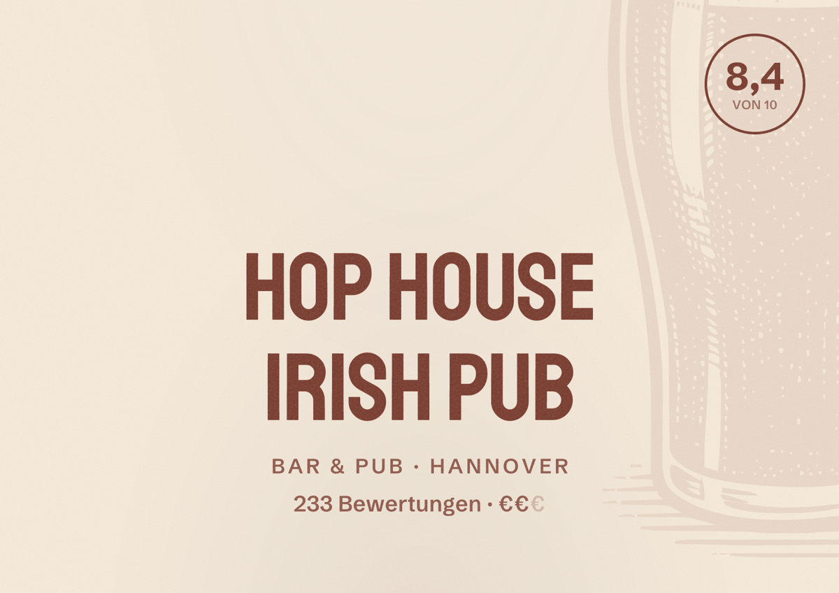 Illustriertes Poster von HOP HOUSE Irish Pub, Bar & Pub in Hannover: Bewertung 8,4 von 10 aus 233 Bewertungen, Preisniveau €€