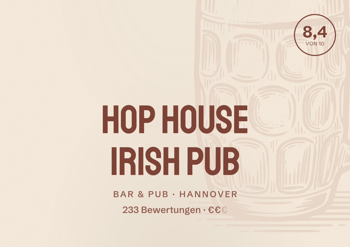 Illustriertes Poster von HOP HOUSE Irish Pub, Bar & Pub in Hannover: Bewertung 8,4 von 10 aus 233 Bewertungen, Preisniveau €€