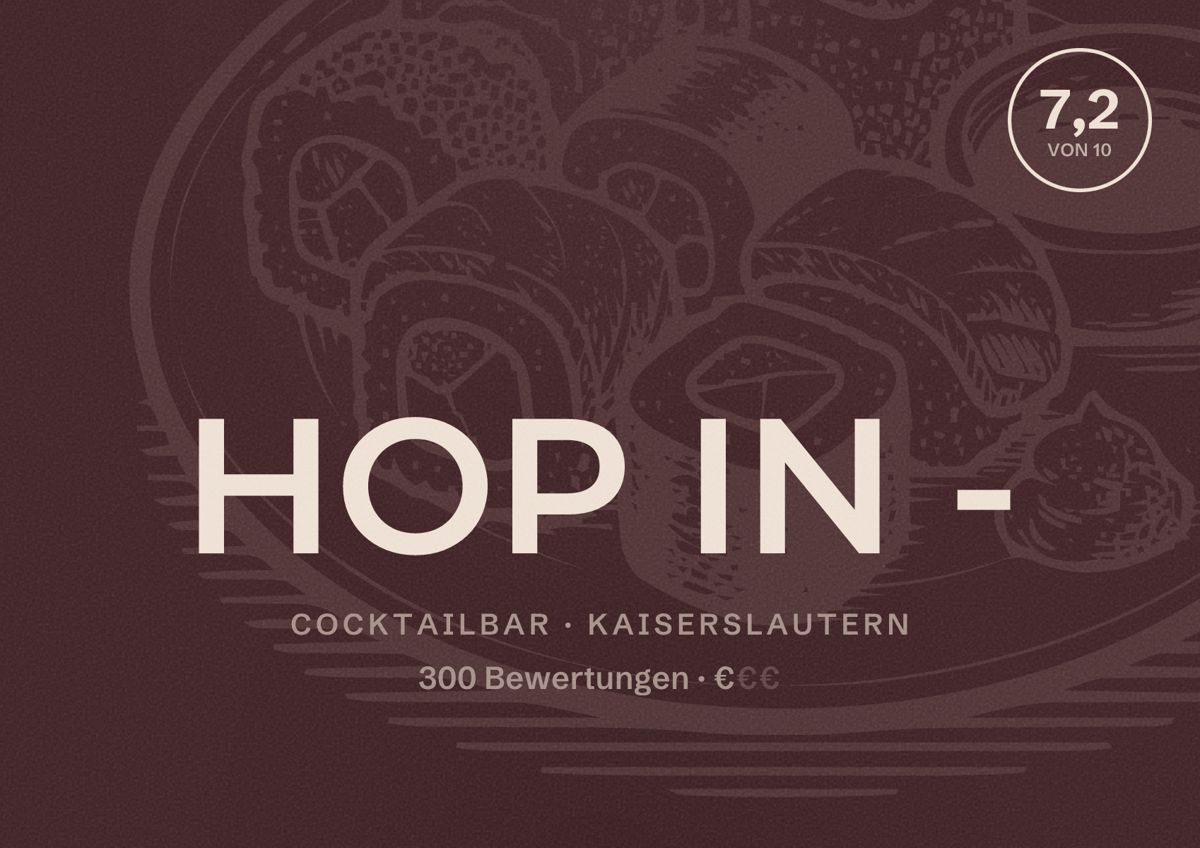 Illustriertes Poster von HOP IN -, Cocktailbar in Kaiserslautern: Bewertung 7,2 von 10 aus 300 Bewertungen, Preisniveau €