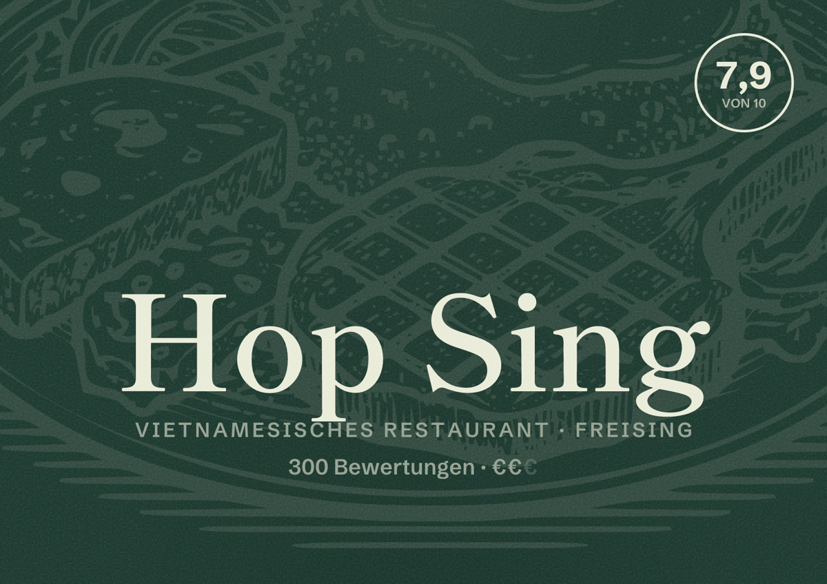 Illustriertes Poster von Hop Sing, Vietnamesisches Restaurant in Freising: Bewertung 7,9 von 10 aus 300 Bewertungen, Preisniveau €€
