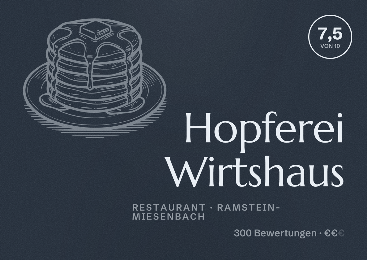 Illustriertes Poster von Hopferei Wirtshaus, Restaurant in Ramstein-Miesenbach: Bewertung 7,5 von 10 aus 300 Bewertungen, Preisniveau €€