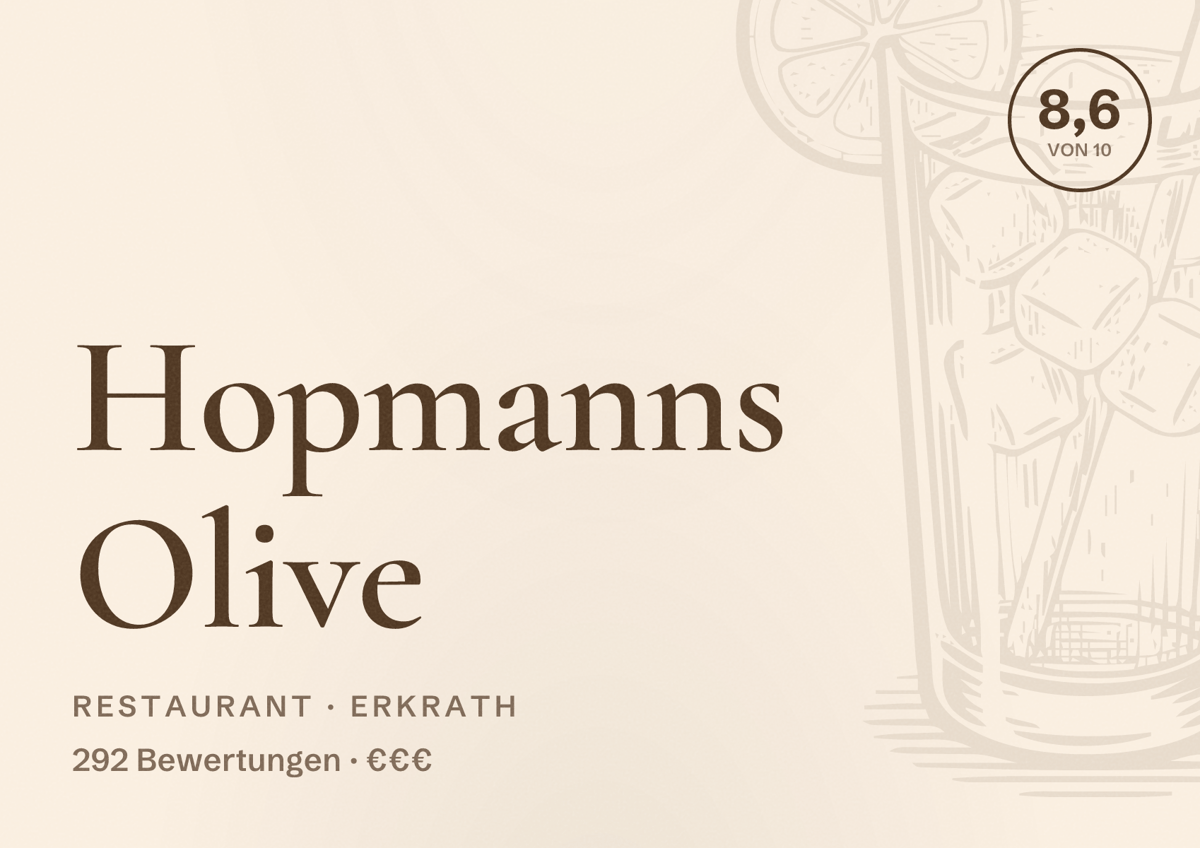 Illustriertes Poster von Hopmanns Olive, Restaurant in Erkrath: Bewertung 8,6 von 10 aus 292 Bewertungen, Preisniveau €€€