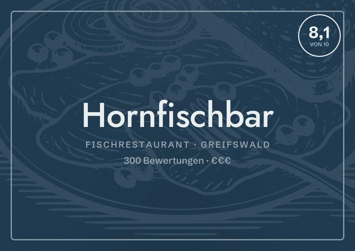 Illustriertes Poster von Hornfischbar, Fischrestaurant in Greifswald: Bewertung 8,1 von 10 aus 300 Bewertungen, Preisniveau €€€