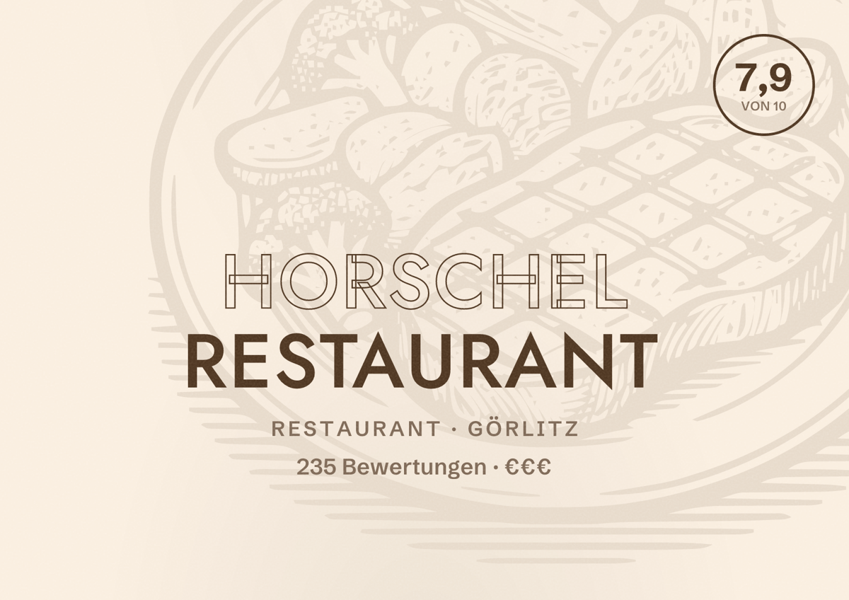 Illustriertes Poster von Horschel Restaurant, Restaurant in Görlitz: Bewertung 7,9 von 10 aus 235 Bewertungen, Preisniveau €€€