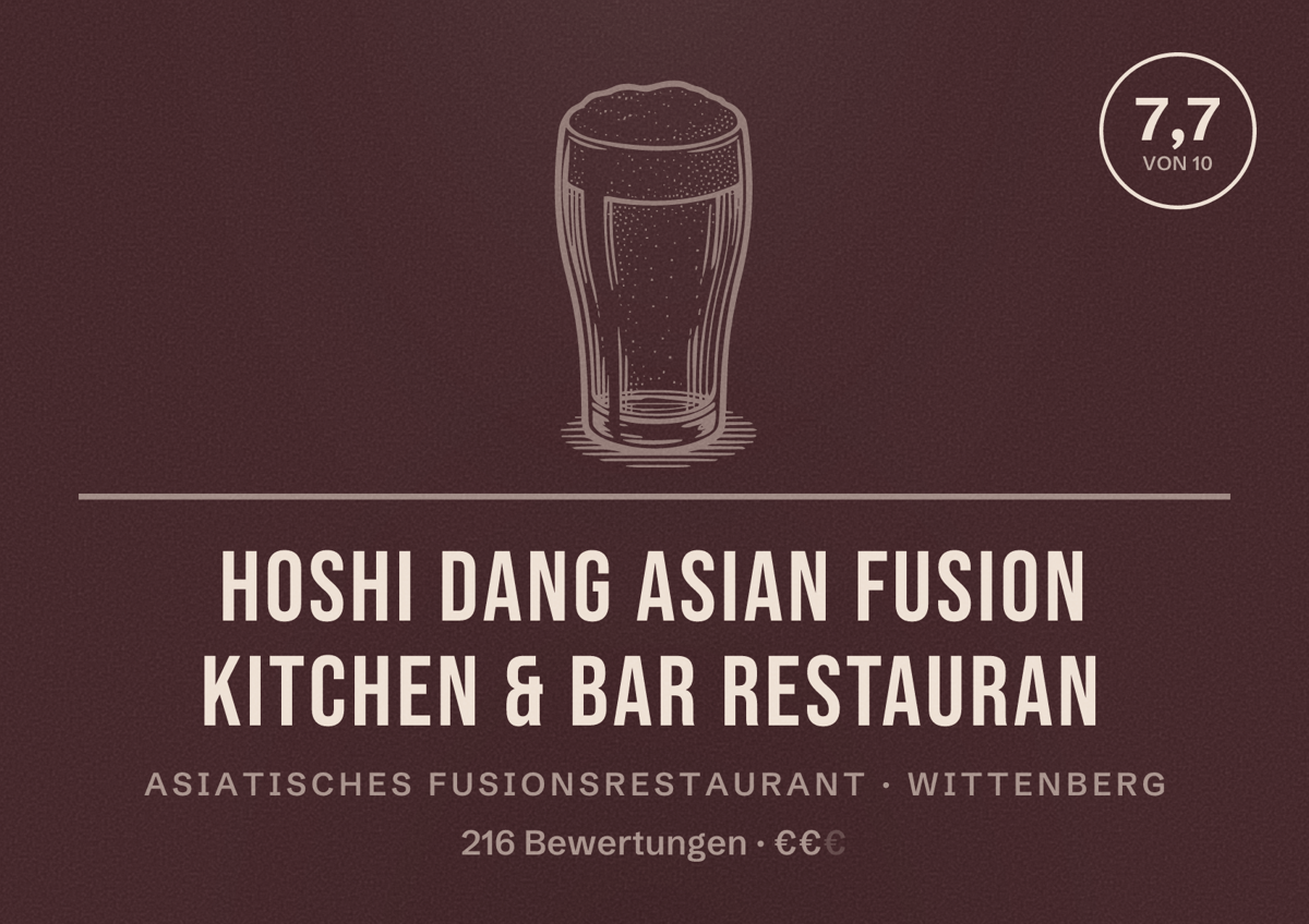Illustriertes Poster von HOSHI DANG Asian Fusion Kitchen & BAR Restauran, Asiatisches Fusionsrestaurant in Wittenberg: Bewertung 7,7 von 10 aus 216 Bewertungen, Preisniveau €€