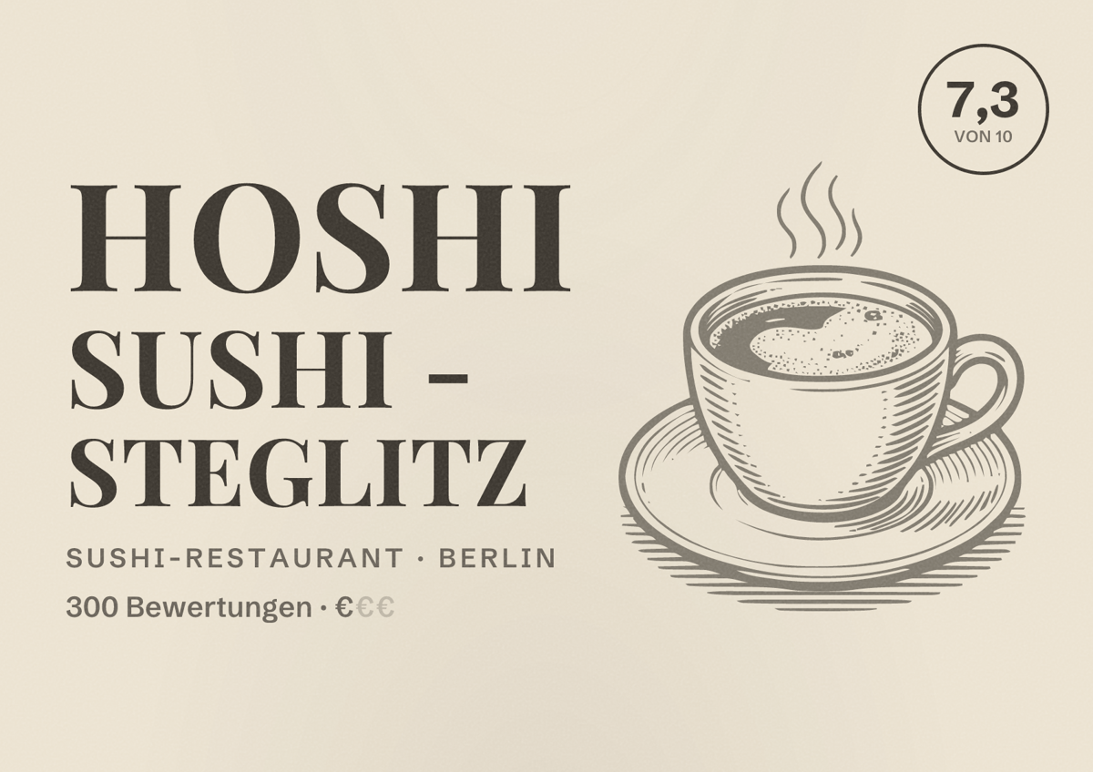 Illustriertes Poster von Hoshi Sushi - Steglitz, Sushi-Restaurant in Berlin: Bewertung 7,3 von 10 aus 300 Bewertungen, Preisniveau €