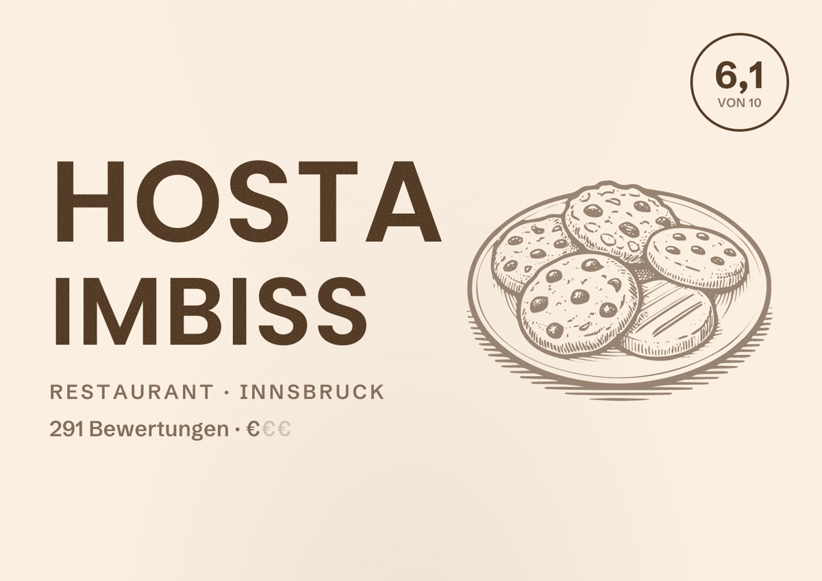 Illustriertes Poster von Hosta Imbiss, Restaurant in Innsbruck: Bewertung 6,1 von 10 aus 291 Bewertungen, Preisniveau €
