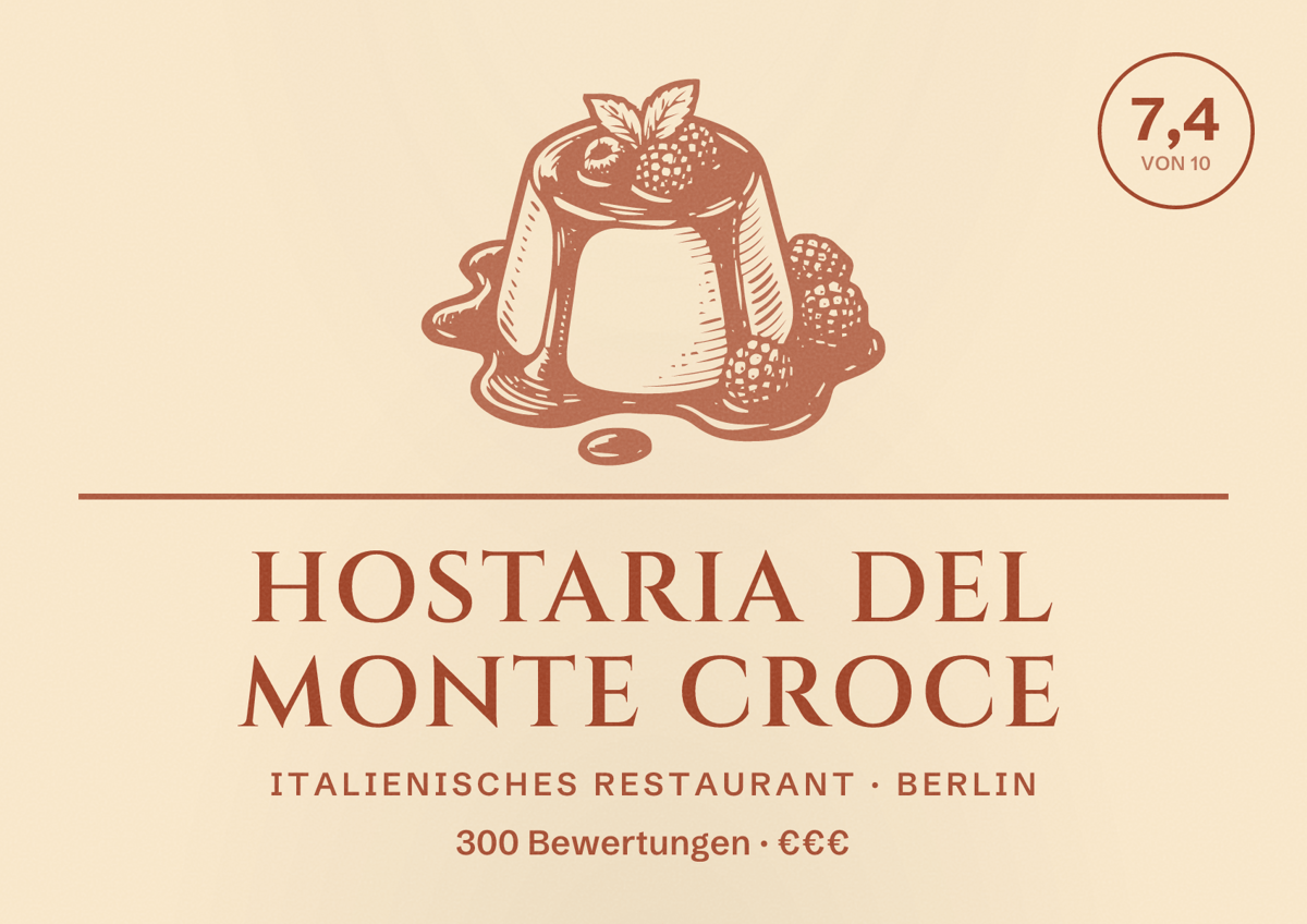 Illustriertes Poster von Hostaria del Monte Croce, Italienisches Restaurant in Berlin: Bewertung 7,4 von 10 aus 300 Bewertungen, Preisniveau €€€