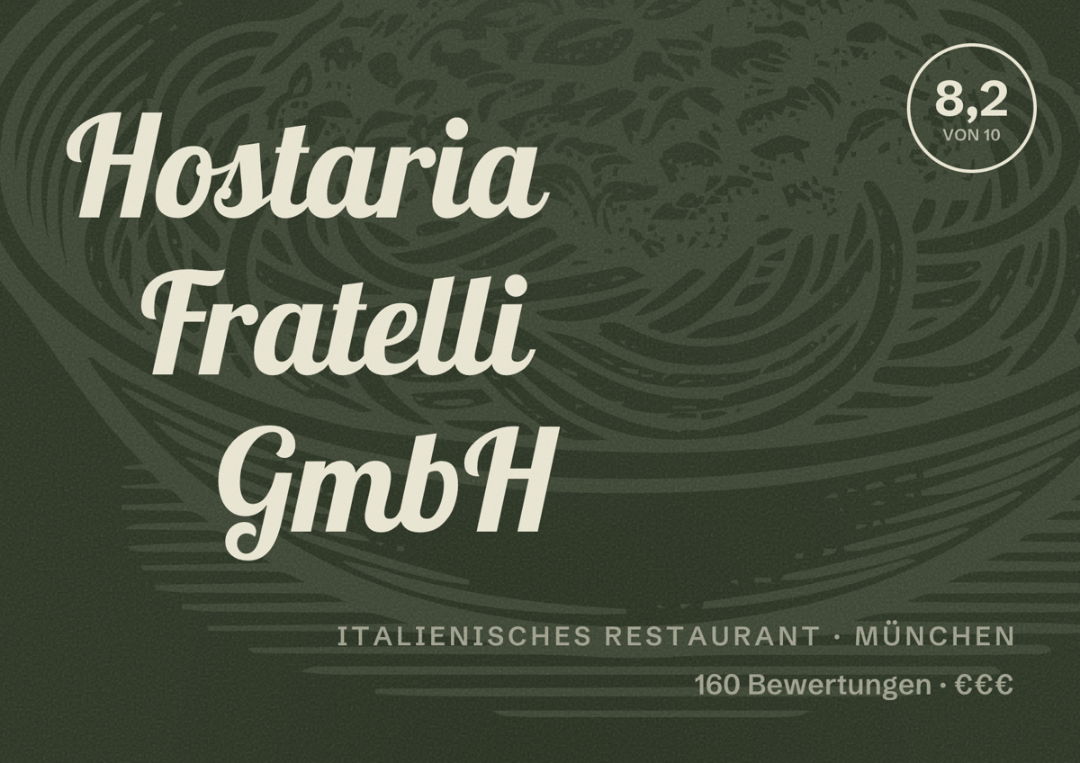 Illustriertes Poster von Hostaria Fratelli GmbH, Italienisches Restaurant in München: Bewertung 8,2 von 10 aus 160 Bewertungen, Preisniveau €€€