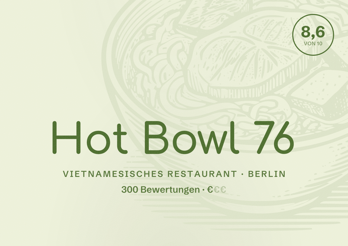 Illustriertes Poster von Hot Bowl 76, Vietnamesisches Restaurant in Berlin: Bewertung 8,6 von 10 aus 300 Bewertungen, Preisniveau €