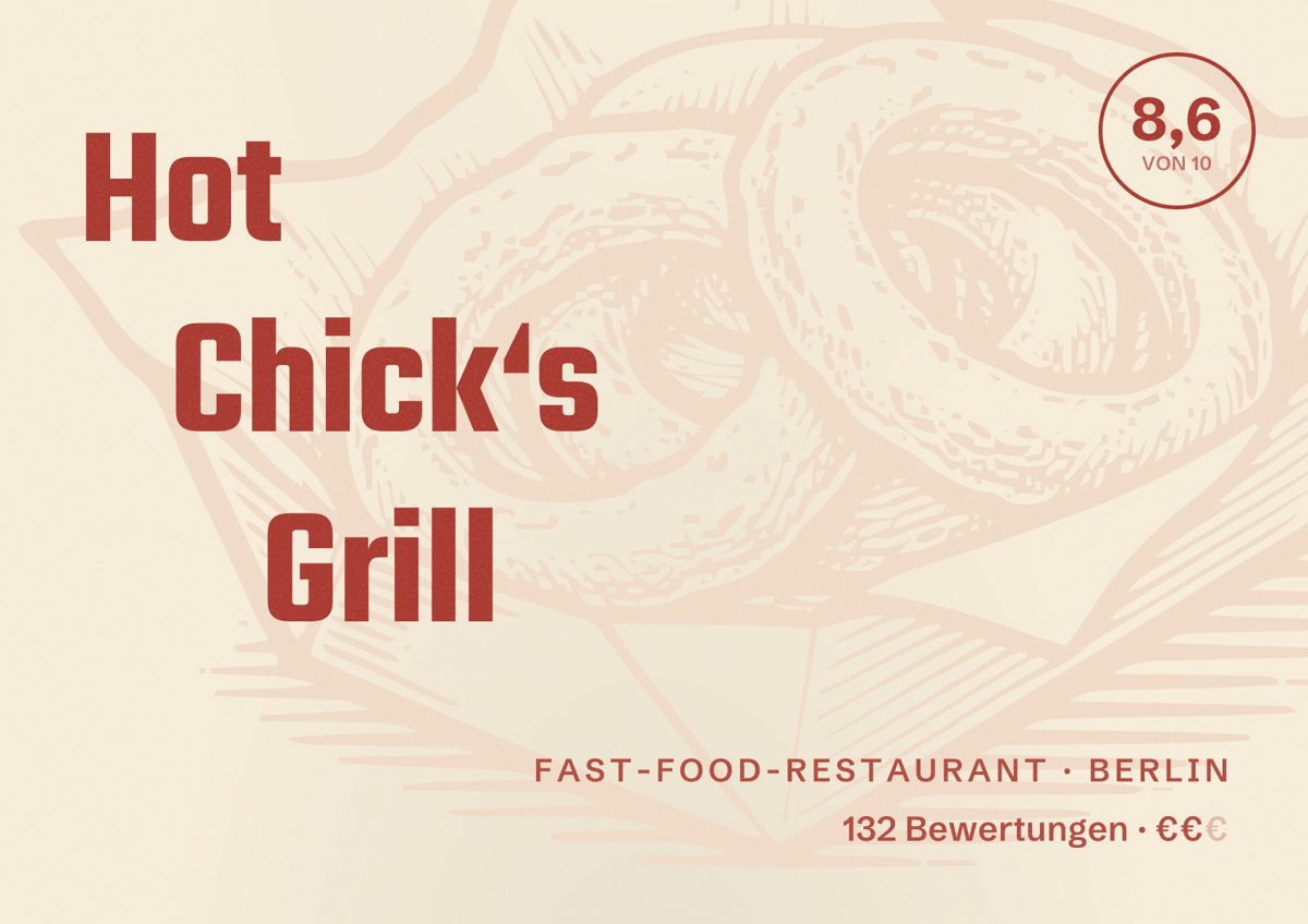 Illustriertes Poster von Hot Chick‘s Grill, Fast-Food-Restaurant in Berlin: Bewertung 8,6 von 10 aus 132 Bewertungen, Preisniveau €€