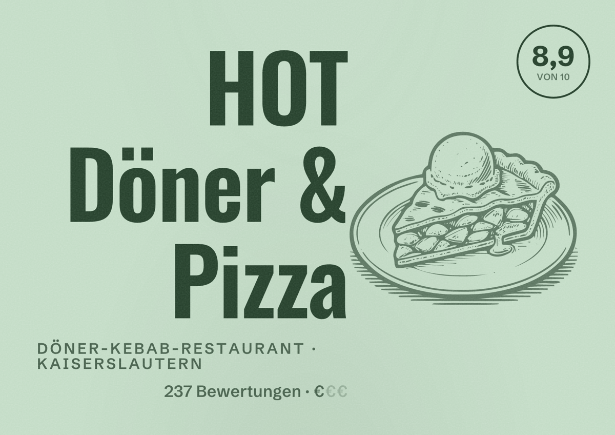 Illustriertes Poster von HOT Döner & Pizza, Döner-Kebab-Restaurant in Kaiserslautern: Bewertung 8,9 von 10 aus 237 Bewertungen, Preisniveau €