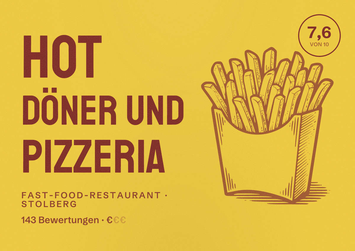 Illustriertes Poster von Hot Döner und Pizzeria, Fast-Food-Restaurant in Stolberg: Bewertung 7,6 von 10 aus 143 Bewertungen, Preisniveau €