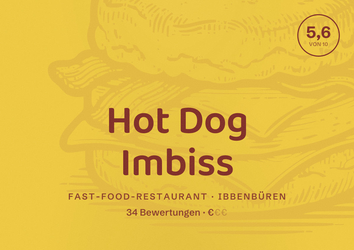 Illustriertes Poster von Hot Dog Imbiss, Fast-Food-Restaurant in Ibbenbüren: Bewertung 5,6 von 10 aus 34 Bewertungen, Preisniveau €