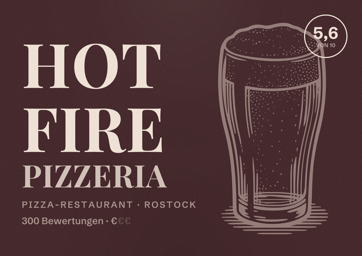 Illustriertes Poster von Hot Fire Pizzeria, Pizza-Restaurant in Rostock: Bewertung 5,6 von 10 aus 300 Bewertungen, Preisniveau €