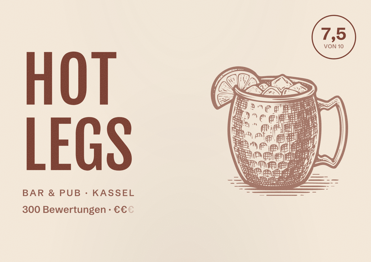 Illustriertes Poster von Hot Legs, Bar & Pub in Kassel: Bewertung 7,5 von 10 aus 300 Bewertungen, Preisniveau €€