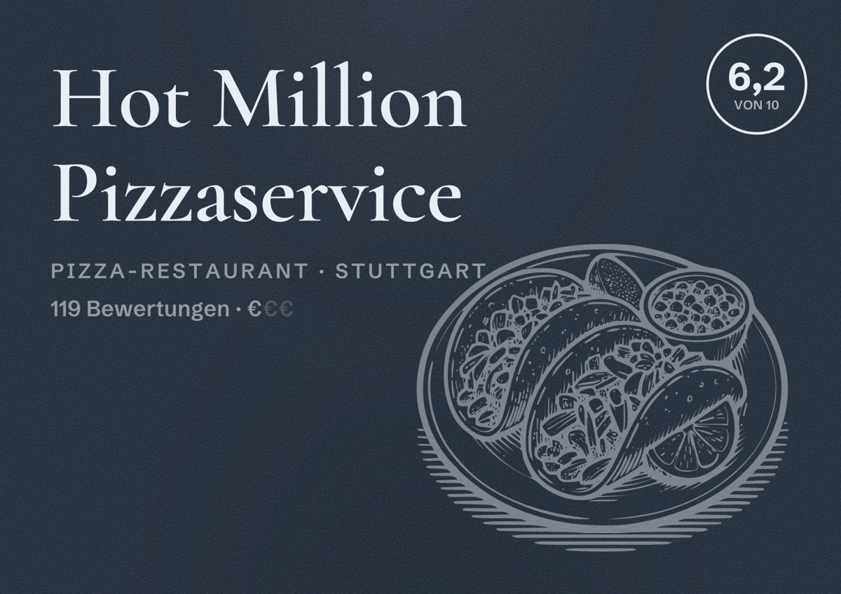 Illustriertes Poster von Hot Million Pizzaservice, Pizza-Restaurant in Stuttgart: Bewertung 6,2 von 10 aus 119 Bewertungen, Preisniveau €