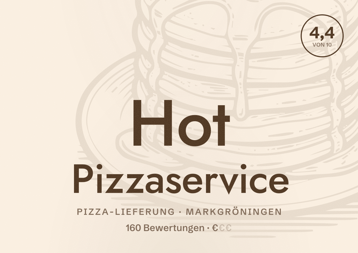 Illustriertes Poster von Hot Pizzaservice, Pizza-Lieferung in Markgröningen: Bewertung 4,4 von 10 aus 160 Bewertungen, Preisniveau €