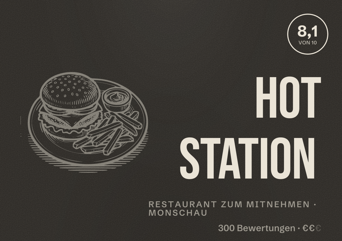 Illustriertes Poster von Hot Station, Restaurant zum Mitnehmen in Monschau: Bewertung 8,1 von 10 aus 300 Bewertungen, Preisniveau €€