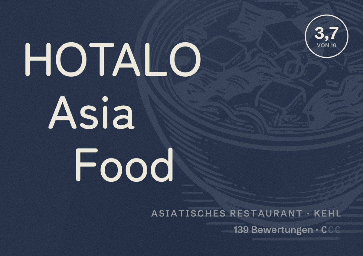Illustriertes Poster von HOTALO Asia Food, Asiatisches Restaurant in Kehl: Bewertung 3,7 von 10 aus 139 Bewertungen, Preisniveau €