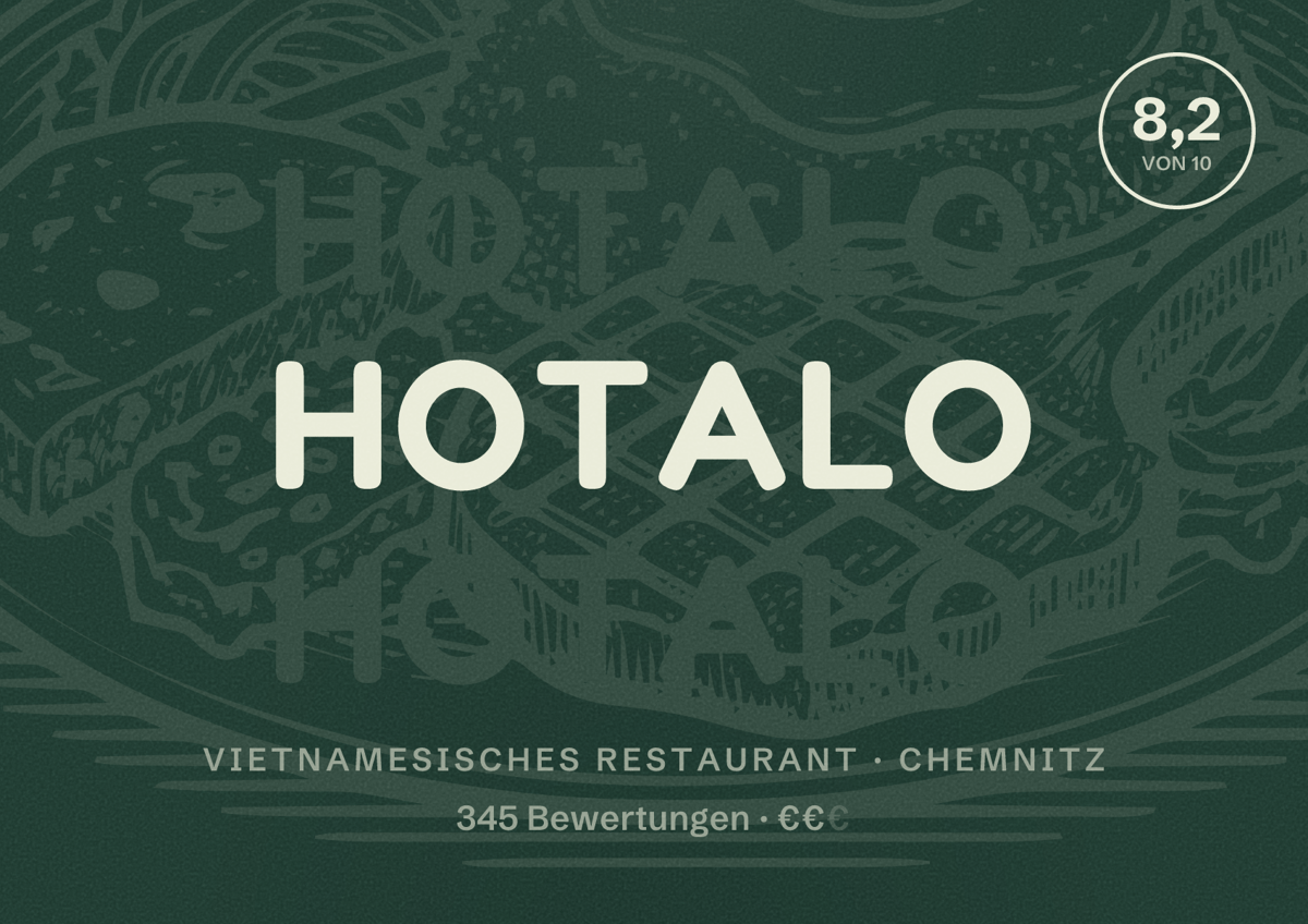 Illustriertes Poster von HOTALO, Vietnamesisches Restaurant in Chemnitz: Bewertung 8,2 von 10 aus 345 Bewertungen, Preisniveau €€
