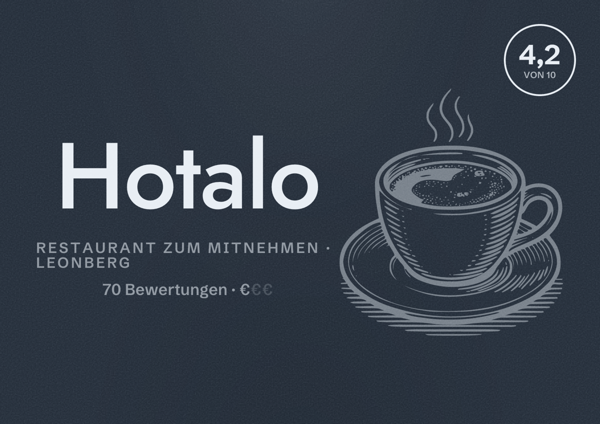Illustriertes Poster von Hotalo, Restaurant zum Mitnehmen in Leonberg: Bewertung 4,2 von 10 aus 70 Bewertungen, Preisniveau €