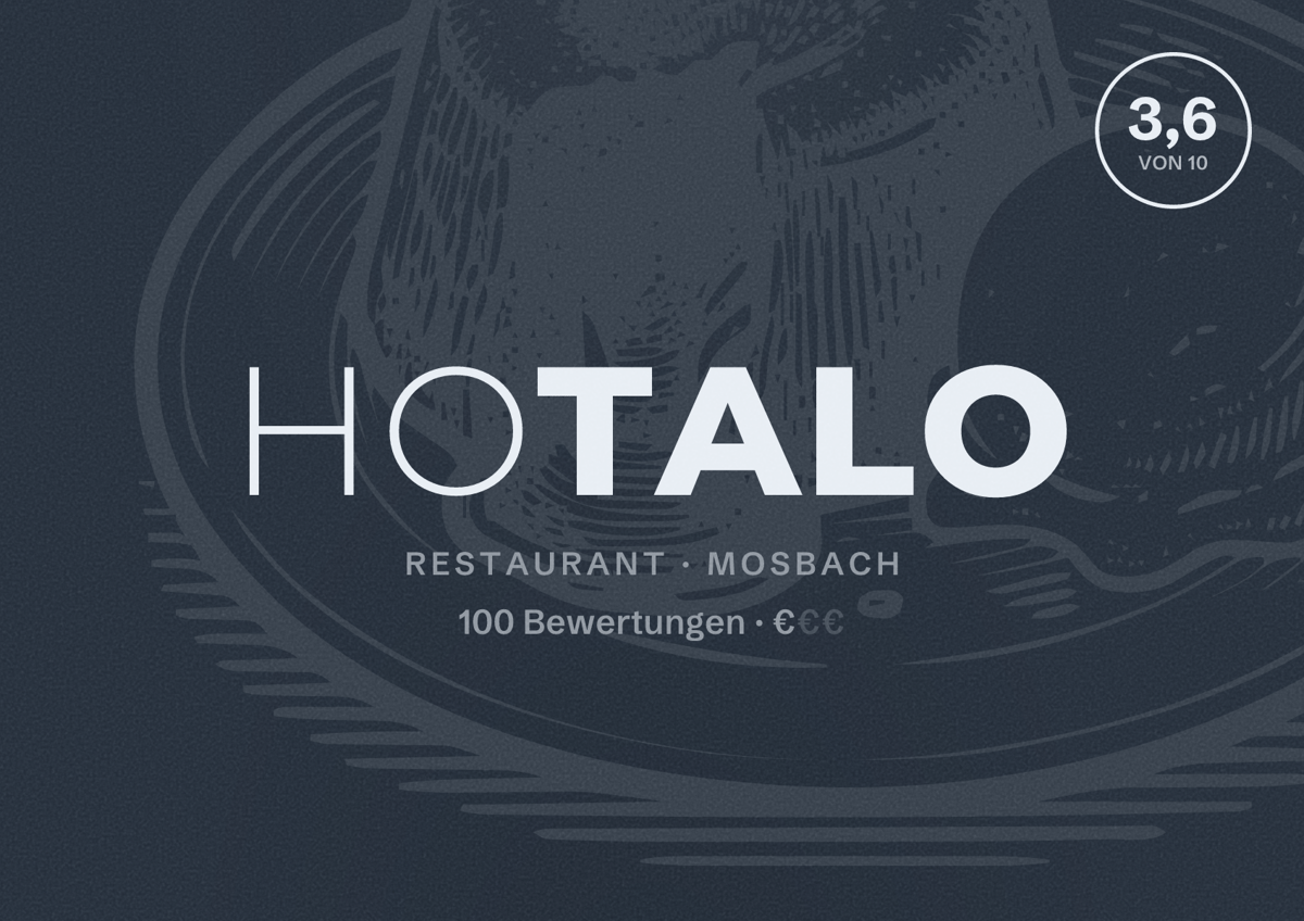 Illustriertes Poster von Hotalo, Restaurant in Mosbach: Bewertung 3,6 von 10 aus 100 Bewertungen, Preisniveau €