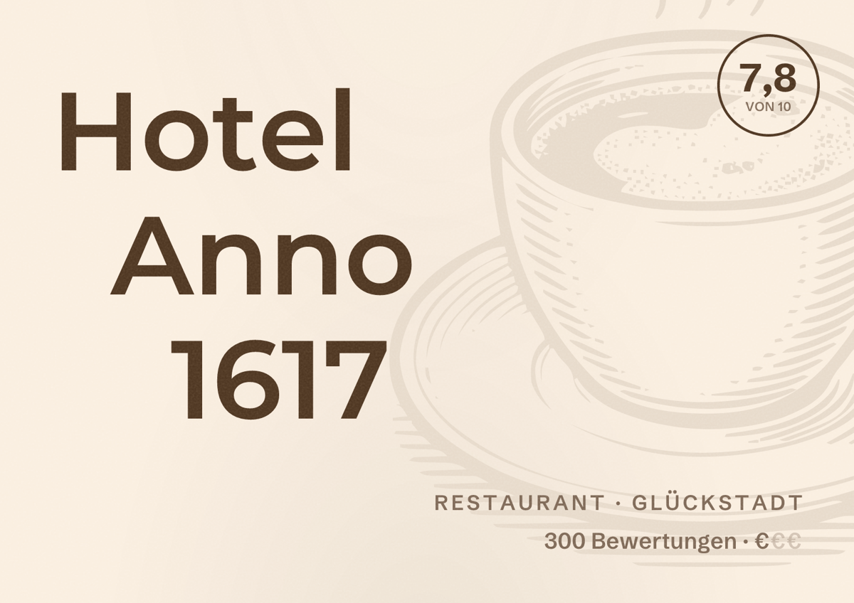 Illustriertes Poster von Hotel Anno 1617, Restaurant in Glückstadt: Bewertung 7,8 von 10 aus 300 Bewertungen, Preisniveau €