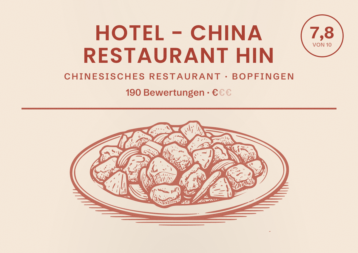 Illustriertes Poster von Hotel - China Restaurant Hin, Chinesisches Restaurant in Bopfingen: Bewertung 7,8 von 10 aus 190 Bewertungen, Preisniveau €