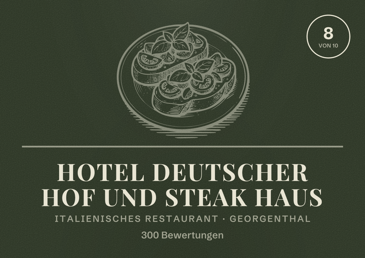 Illustriertes Poster von Hotel Deutscher Hof und Steak Haus, Italienisches Restaurant in Georgenthal: Bewertung 8 von 10 aus 300 Bewertungen