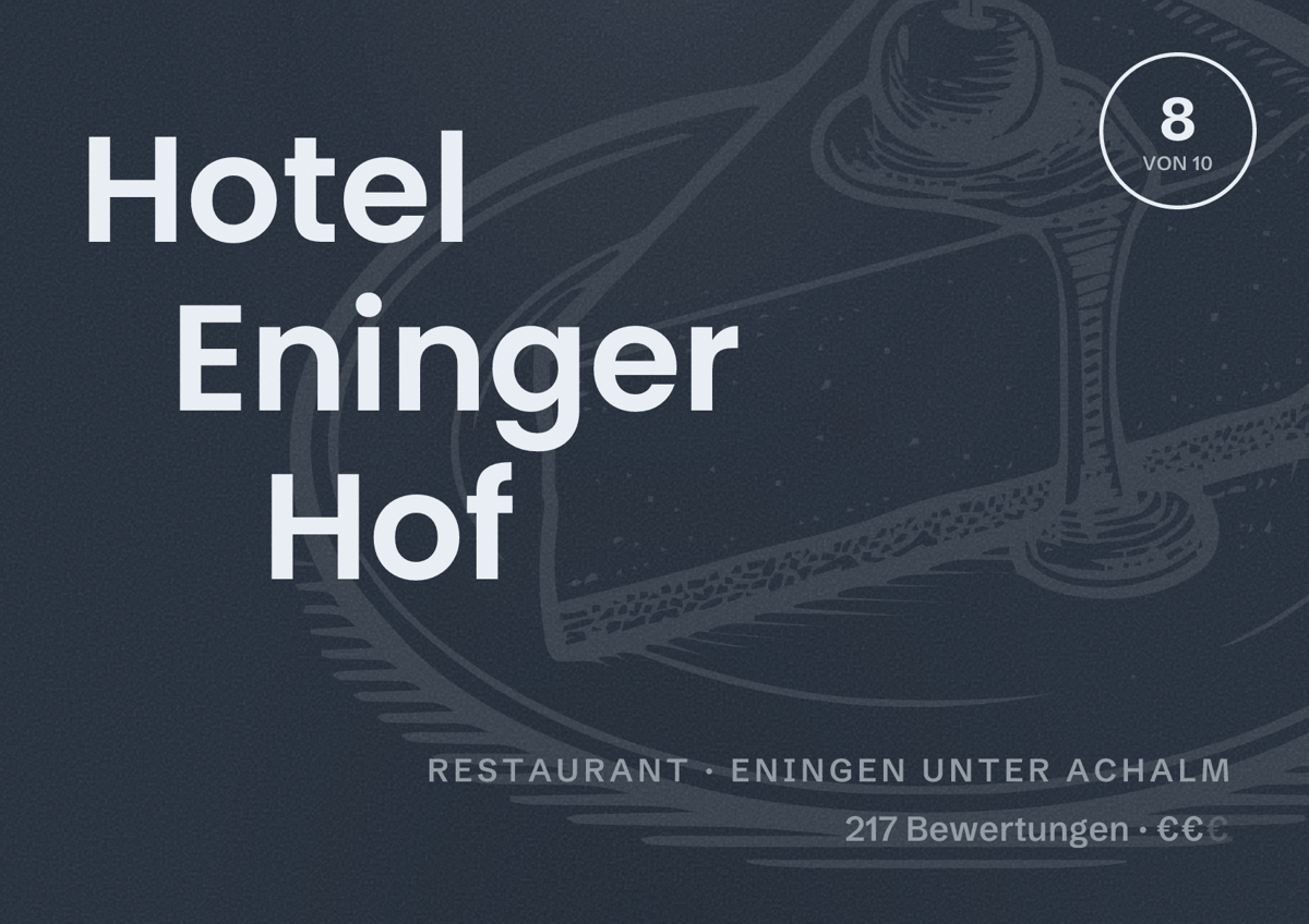 Illustriertes Poster von Hotel Eninger Hof, Restaurant in Eningen unter Achalm: Bewertung 8 von 10 aus 217 Bewertungen, Preisniveau €€