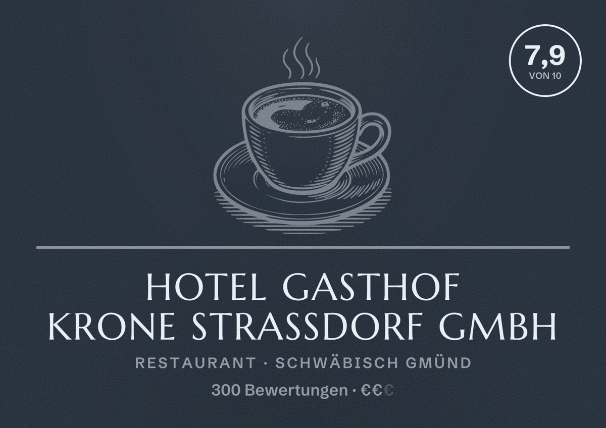 Illustriertes Poster von Hotel Gasthof Krone Straßdorf GmbH, Restaurant in Schwäbisch Gmünd: Bewertung 7,9 von 10 aus 300 Bewertungen, Preisniveau €€