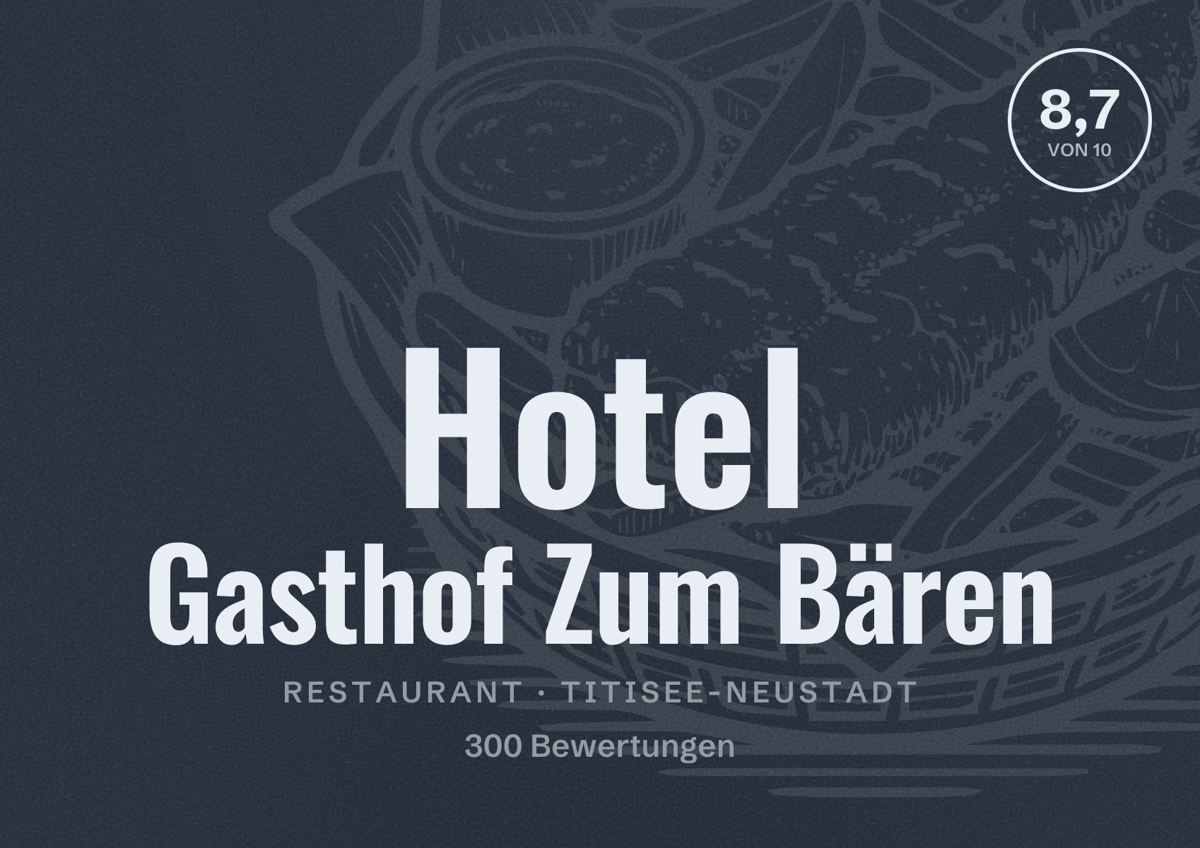 Illustriertes Poster von Hotel Gasthof Zum Bären, Restaurant in Titisee-Neustadt: Bewertung 8,7 von 10 aus 300 Bewertungen