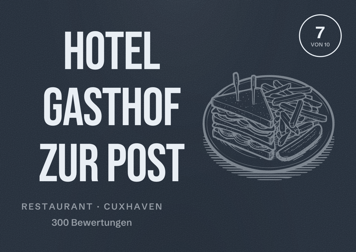Illustriertes Poster von Hotel Gasthof Zur Post, Restaurant in Cuxhaven: Bewertung 7 von 10 aus 300 Bewertungen