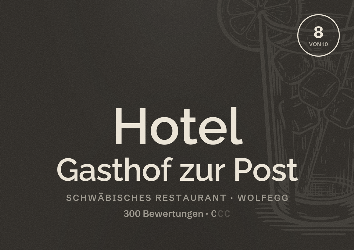 Illustriertes Poster von Hotel Gasthof zur Post, Schwäbisches Restaurant in Wolfegg: Bewertung 8 von 10 aus 300 Bewertungen, Preisniveau €