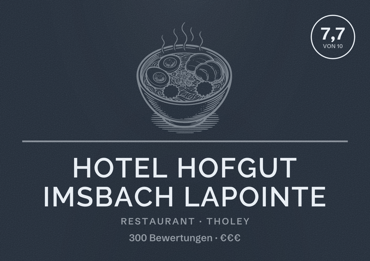 Illustriertes Poster von HOTEL Hofgut Imsbach Lapointe, Restaurant in Tholey: Bewertung 7,7 von 10 aus 300 Bewertungen, Preisniveau €€€