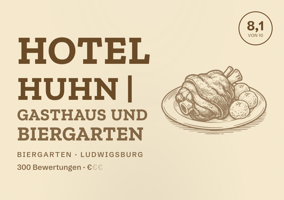 Illustriertes Poster von Hotel Huhn | Gasthaus und Biergarten, Biergarten in Ludwigsburg: Bewertung 8,1 von 10 aus 300 Bewertungen, Preisniveau €
